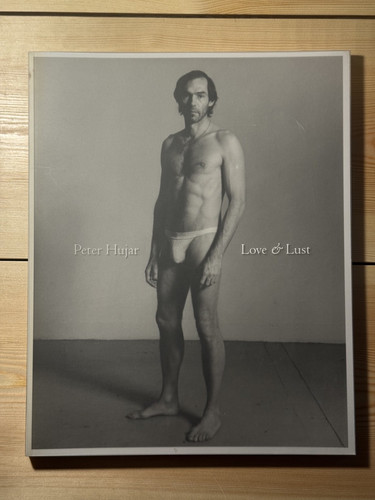 Peter hujar love lust - &,